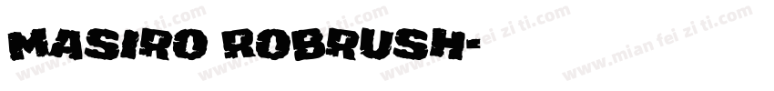 Masiro RoBrush字体转换